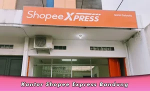Kantor Shopee Express Bandung, Alamat, Telepon dan Jam Buka