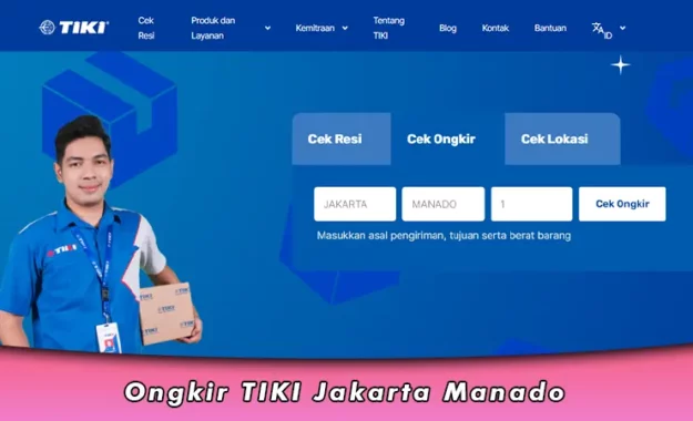 Tarif Ongkir TIKI Jakarta Manado Per Kilogram Semua Produk