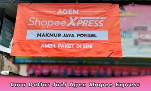 Cara Daftar Jadi Agen Shopee Express, Link dan Syarat