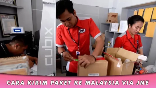 Cara Kirim Paket Ke Malaysia Via JNE